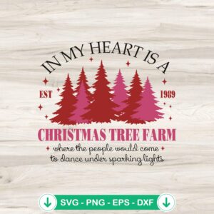 In My Heart Is A Christmas Tree Farm SVG file for Cricut