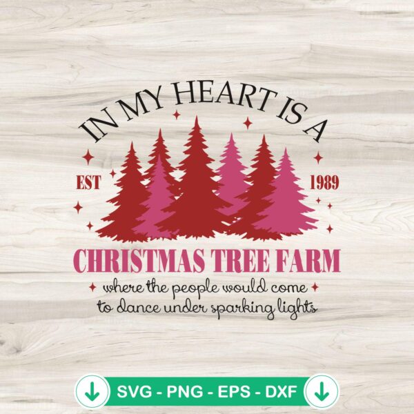 In My Heart Is A Christmas Tree Farm SVG file for Cricut