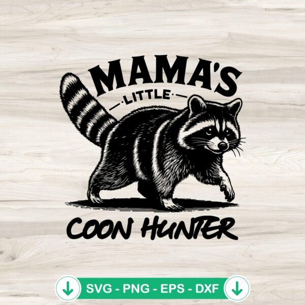 Mama's Little Coon Hunter SVG file for Cricut cutting machine