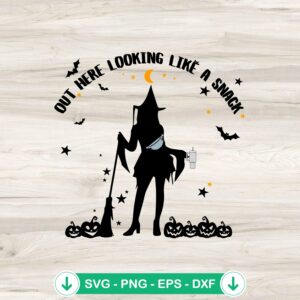 Out Here Looking Like A Snack SVG file for Cricut cutting machine