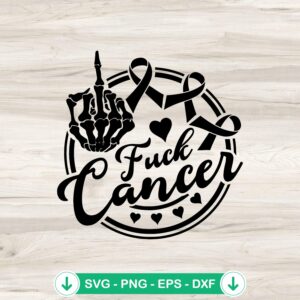Skeleton Fuck Cancer SVG file for Cricut cutting machine
