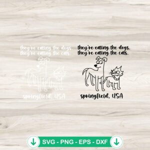 Eating The Dogs Eating The Cats SVG file for cricut cutting
