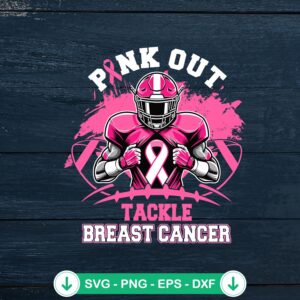 Pink Out Tackle Breast Cancer SVG file, cricut svg cutting file