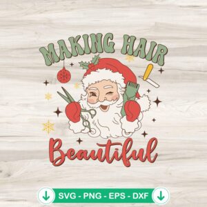 Funny Santa Making Hair Beautiful SVG file for Cricut