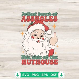 Jolliest Bunch Of Assholes Santa middle finger svg file, cricut svg cutting file