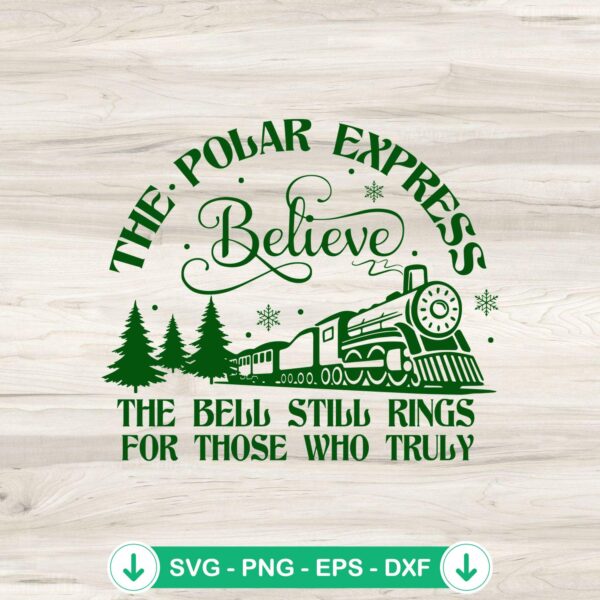 The Polar Express Believe SVG file for cutting machine