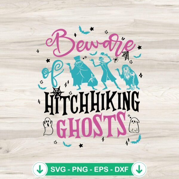 Beware of Hitchhiking Ghosts svg file for Cricut cutting machines