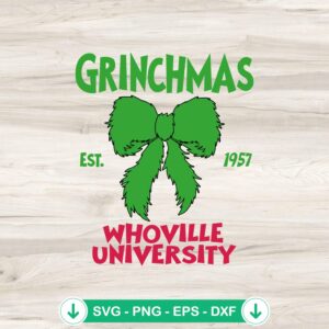 Grinchmas Whoville University SVG file for Cricut cutting