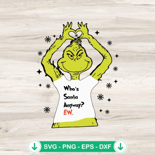 Grinch Who's Santa Anyway SVG file for Cricut and DIY