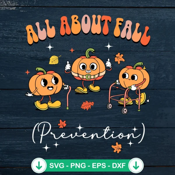 All About Fall Prevention SVG file for cricut and cutting machines
