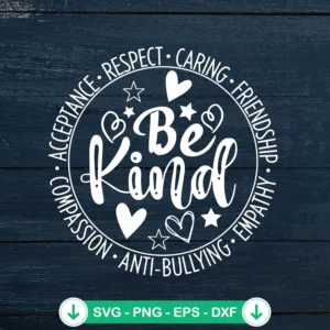 Be Kind SVG file for Unity Day, anti bullying cutting file