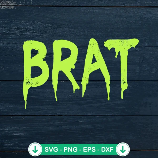 Brat Grunge Distressed SVG file for Cricut cutting machine