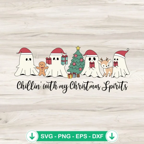 Chillin with My Christmas Spirits SVG file, cricut svg cutting file featuring Christmas ghosts