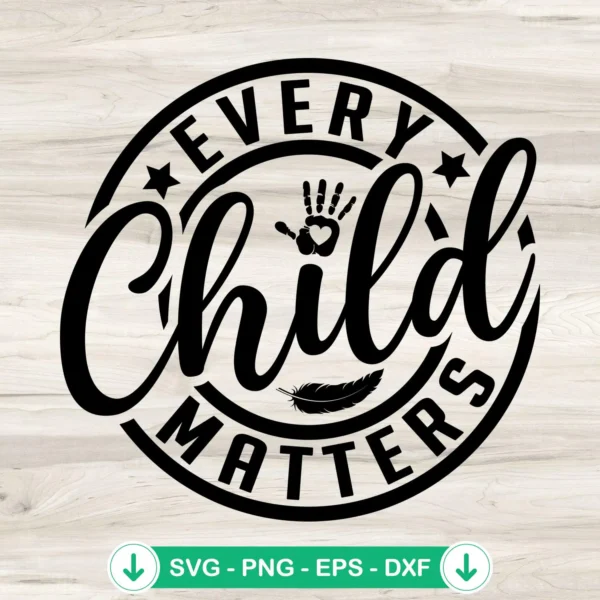 Every Child Matters SVG file for Orange Shirt Day cutting file