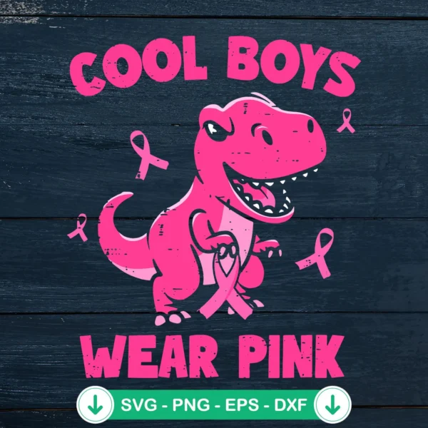Cool Boys Wear Pink SVG file, T-Rex dinosaur design for cutting machines