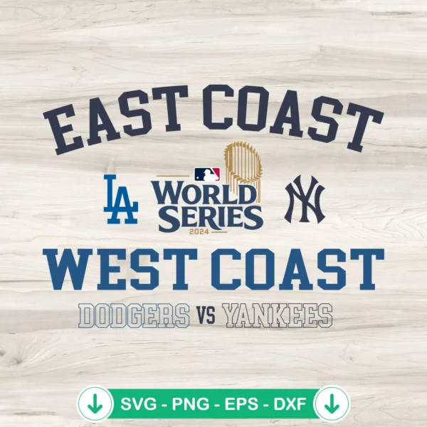Dodgers Vs Yankees World Series 2024 SVG file for cricut