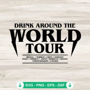 Drink-Around-The-World-Tour-SVGjpg.webp Drink Around The World Tour SVG file for Cricut cutting machine