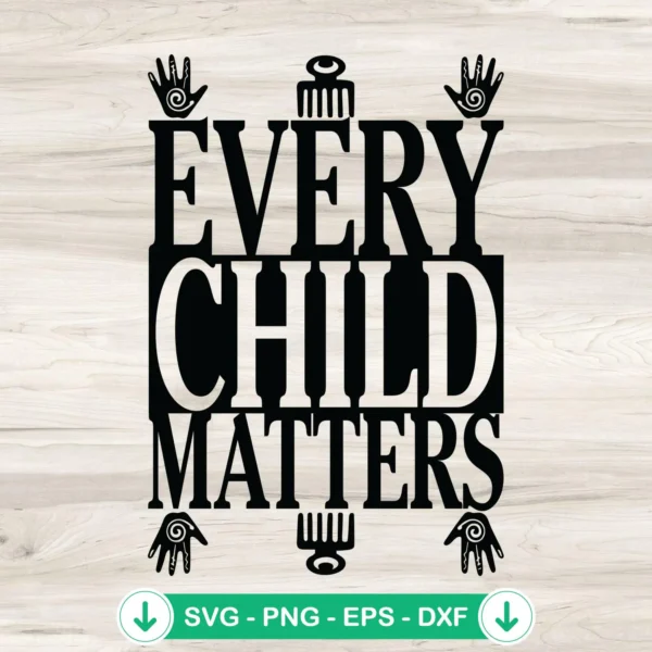 Every Child Matters SVG file for Orange Shirt Day - cricut svg cutting file
