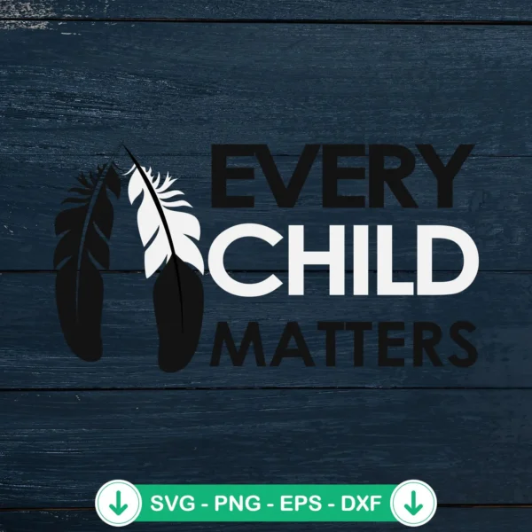Feather Every Child Matters SVG file for cricut cutting