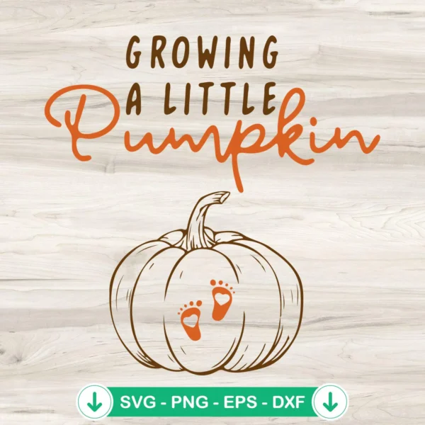 Growing A Little Pumpkin SVG file for Cricut cutting machine