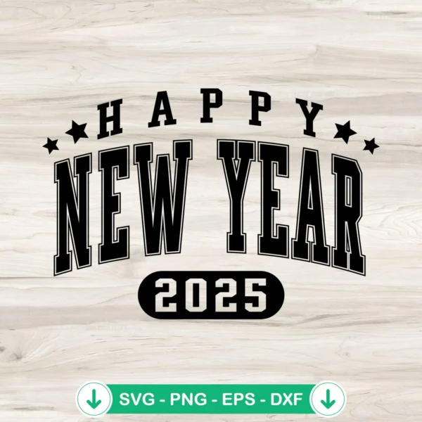 Happy New Year 2025 SVG file, cricut svg, cutting file