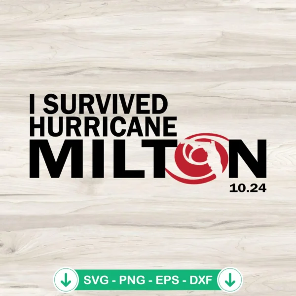 I Survived Hurricane Milton SVG file for Cricut cutting machine