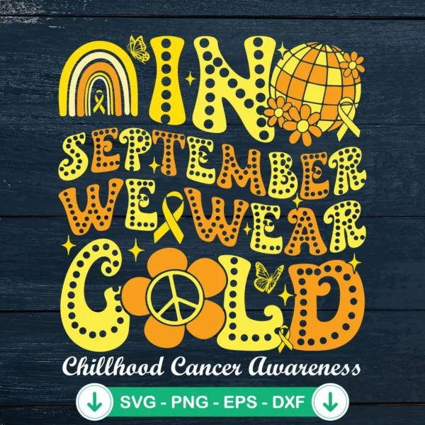 In September We Wear Gold SVG cut file for childhood cancer awareness