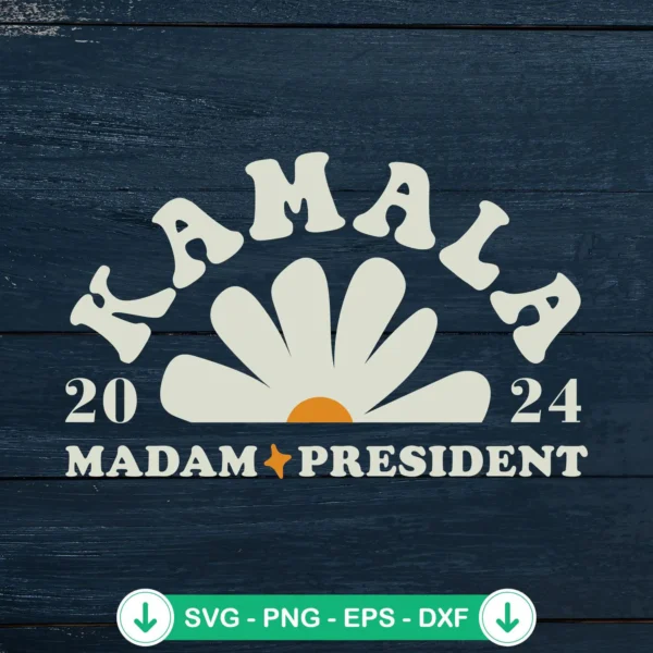 Kamala Harris 2024 Madam President SVG file for cutting machines