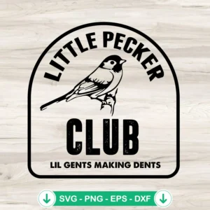 Little Pecker Club svg file, cricut svg cut file for DIY