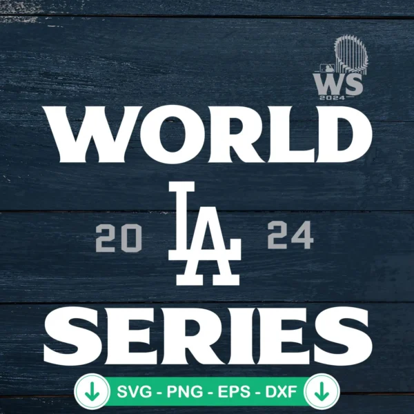 Los Angeles Dodgers World Series 2024 SVG file for Cricut