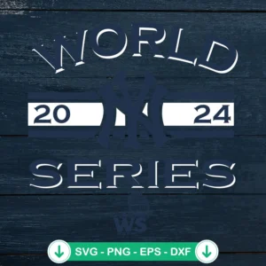 New York Yankees 2024 World Series svg file for cricut cutting