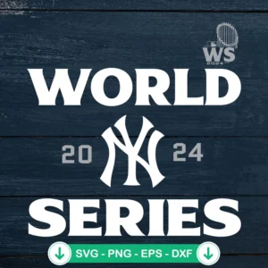 New York Yankees World Series 2024 svg file cutting file cricut svg