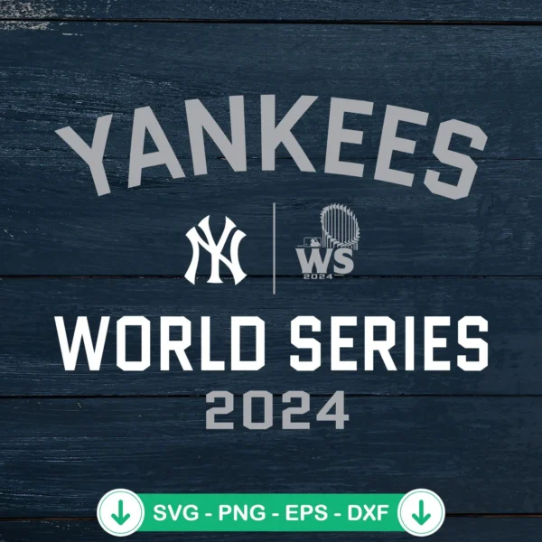New York Yankees World Series 2024 SVG file for Cricut cutting machine