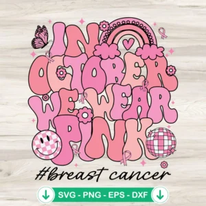 Retro In October We Wear Pink SVG file for Breast Cancer Awareness, cricut svg cut file