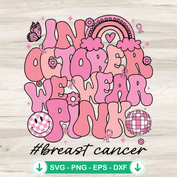 Retro In October We Wear Pink SVG file for Breast Cancer Awareness, cricut svg cut file