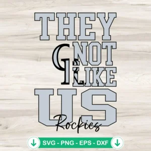 They Not Like Us Colorado Rockies svg file for cutting machines