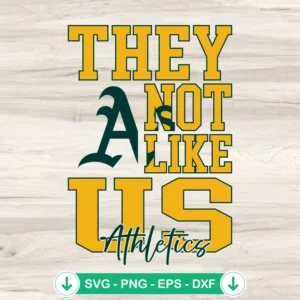 They Not Like Us Oakland Athletics svg file for Cricut