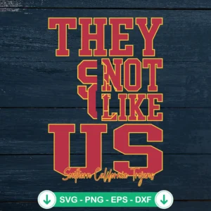 They Not Like Us Southern California Trojans Football SVG file