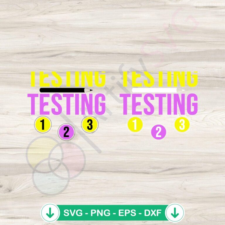 State Testing Day PNG Digital Download - Testing 123 Kit 2 State Testing Day SVG file for Cricut and cutting machine