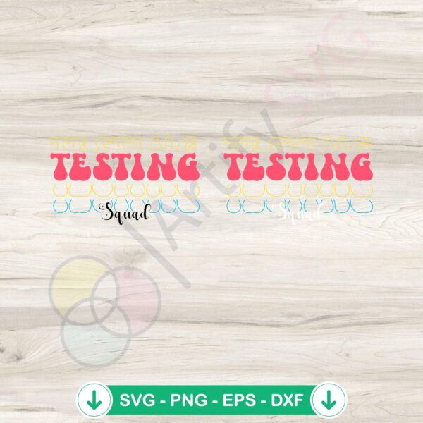 Funny Testing Squad svg file for Cricut cutting machine