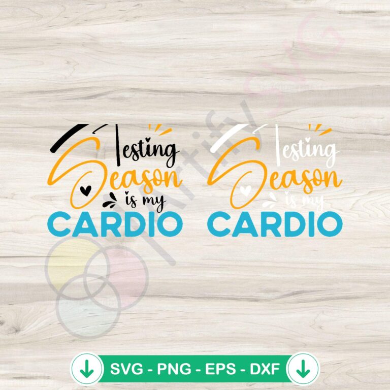 Funny Testing Season SVG file for cutting machines