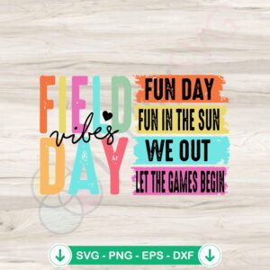 School Field Day Vibes SVG file - energetic cricut cut file