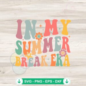 Summer Break Last Day of School svg file for Cricut cutting machine