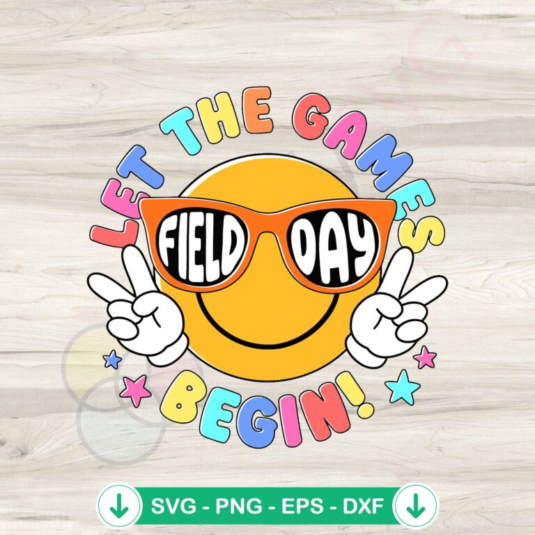 Field Day Teacher Let The Games Begin SVG Digital Download - Fun SVG for Field Day Activities 2 Field Day Teacher SVG file for cutting machines and DIY activities