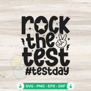 Funny Rock The Test Teacher Test Day SVG file for cutting machines
