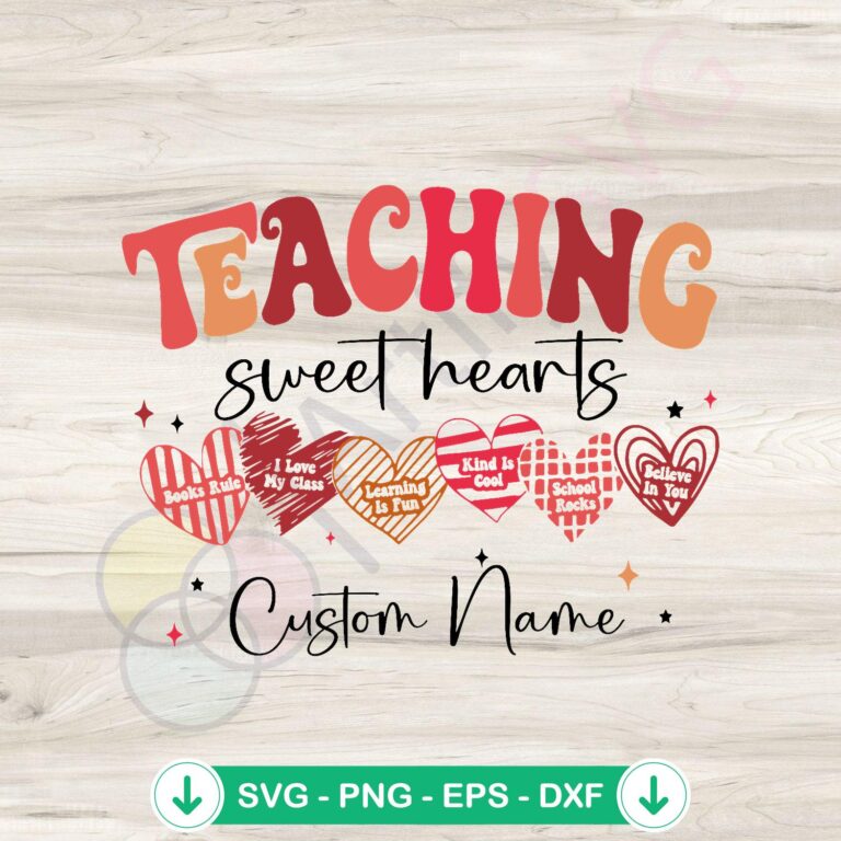 Custom Teaching Sweethearts Classroom SVG Instant Download - Ideal for Teachers 2 Custom Teaching Sweethearts classroom svg file for Cricut
