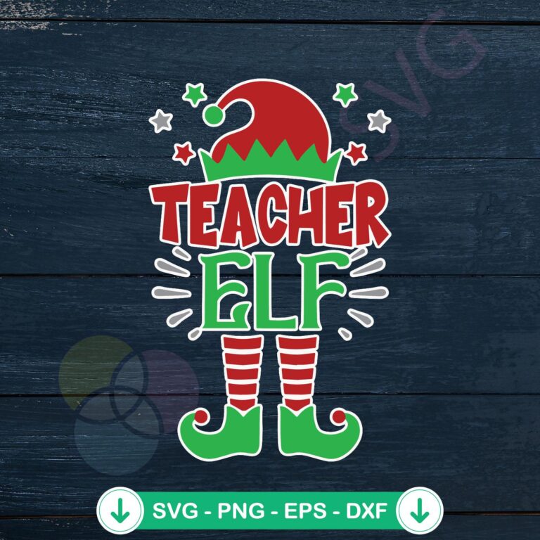 Funny Teacher Elf Christmas SVG Instant Download - Holiday Gift Idea 2 Funny Teacher Elf Christmas svg file for cricut cutting file