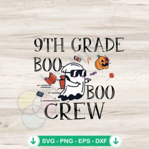9th Grade Boo Crew school svg file for Cricut cutting machine