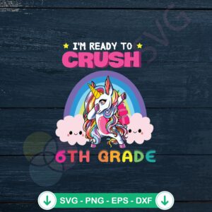 6th Grade Unicorn Crush SVG file for cricut cutting machine