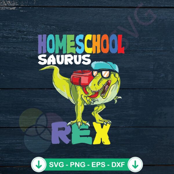Homeschool Saurus Rex SVG file for Cricut, cutting file for back to school